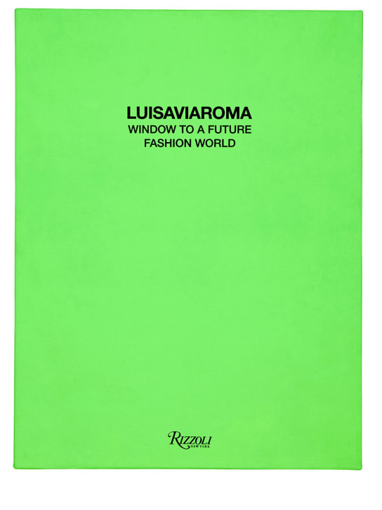 Luisaviaroma X Rizzoli - Window To A Future Fashion World
