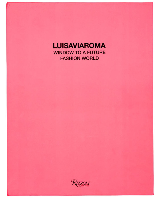 Luisaviaroma X Rizzoli - Window To A Future Fashion World