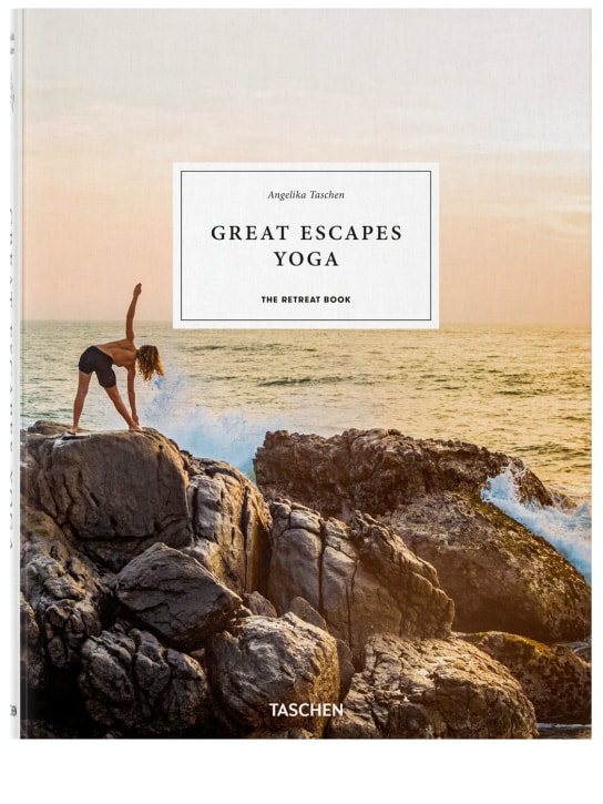 Taschen - Livre Great Escapes Yoga. The Retreat Book