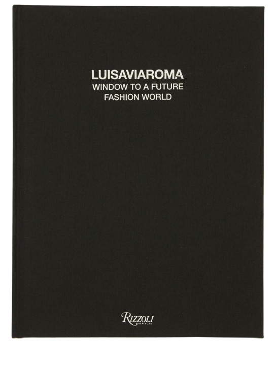 Luisaviaroma X Rizzoli: Window To A Future Fashion World