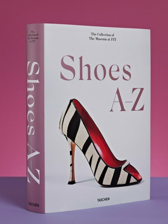 Taschen - Shoes A-Z. The Collection of The Museum